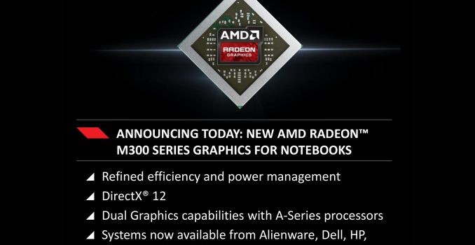 Update: AMD Announces Radeon M300 Series Notebook Video Cards